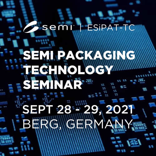 SEMI Packaging Technology Seminar / Networking Day / ESiPAT-TC Meeting @ Micro Systems Engineering (MSE) GmbH