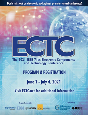 71st Electronic Components and Technology Conference (ECTC) 2021
